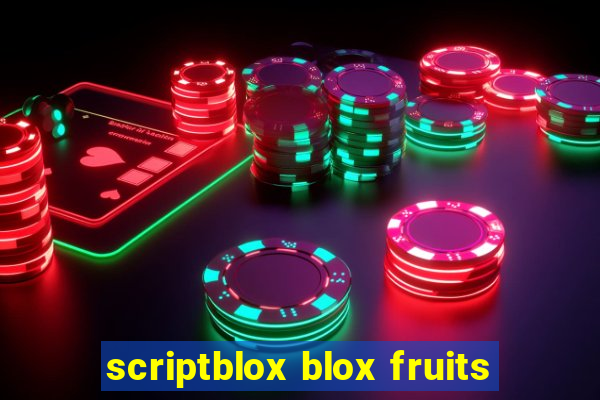 scriptblox blox fruits